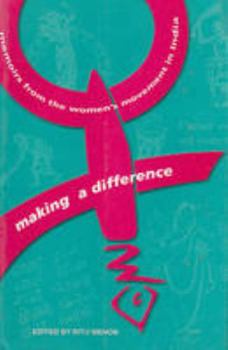 Paperback Making a Difference Memoirs From the Women's Movement in India Book
