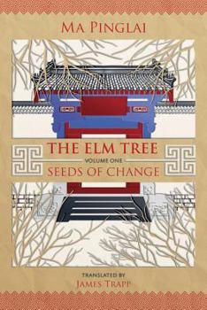 Paperback The Elm Tree: Seeds of Change Book