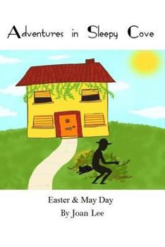 Paperback Adventures in Sleepy Cove: Easter and May Day Book