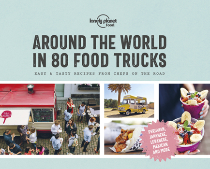 Hardcover Lonely Planet Around the World in 80 Food Trucks 1 Book