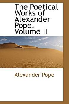 Hardcover The Poetical Works of Alexander Pope, Volume II Book