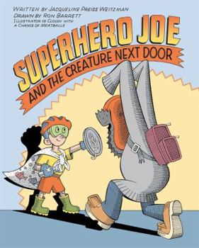 Hardcover Superhero Joe and the Creature Next Door Book
