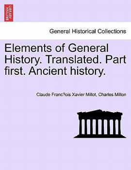 Paperback Elements of General History. Translated. Part first. Ancient history. Book