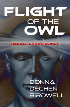 Flight of the Owl - Book  of the Recall Chronicles