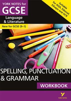 Paperback English Language and Literature Spelling, Punctuation and Grammar Workbook: York Notes for GCSE Everything You Need to Catch Up, Study and Prepare for Book