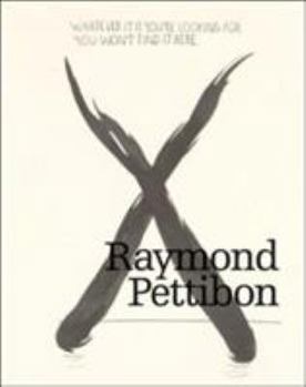 Hardcover Raymond Pettibon: Whatever It Is You're Looking For, You Won' T Find It Here Book