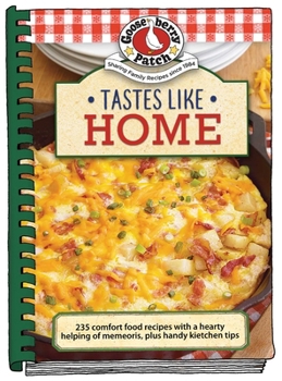 Tastes Like Home: Comfort Food Recipes with a Hearty Helping of Memories