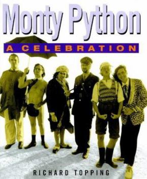 Hardcover The Story of Monte Python: A Celebration Book