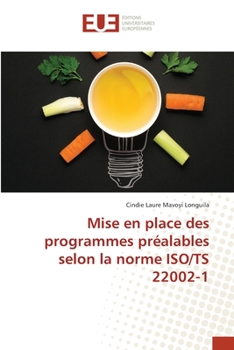 Paperback Mise en place des programmes préalables selon la norme ISO/TS 22002-1 [French] Book