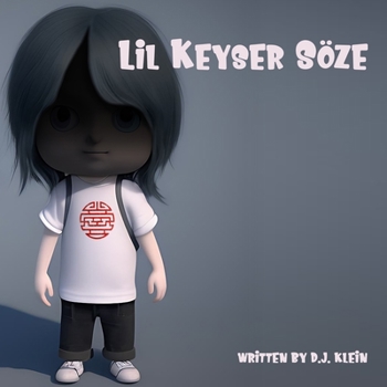 Paperback Lil Keyser Söze: Poof, and he's gone! Book