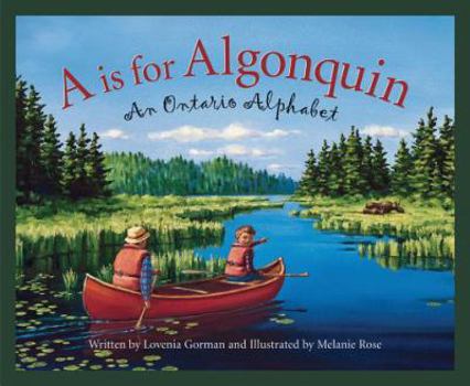 Hardcover A is for Algonquin: An Ontario Alphabet Book
