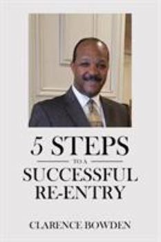 Paperback 5 Steps To A Successful Re-Entry Book
