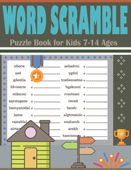 Paperback Word Scramble Puzzle Book for Kids 7-14 Ages: Large Print Brain Teasers Puzzle Book (Word Unscramble Games) Book