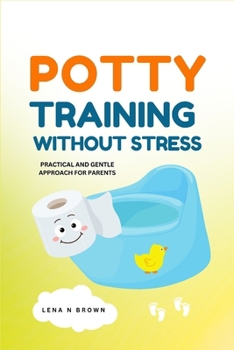 Paperback Potty Training without Stress: Practical and gentle Approach for parents Book