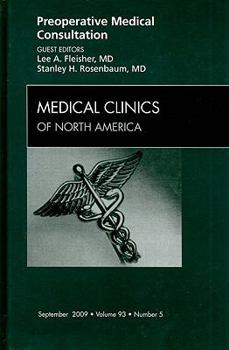 Hardcover Preoperative Medical Consultation, an Issue of Medical Clinics: Volume 93-5 Book
