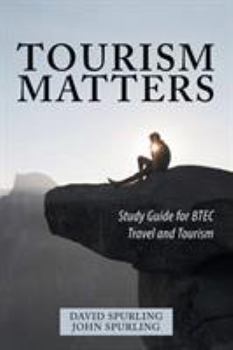 Paperback Tourism Matters: Study Guide for Btec Travel and Tourism Book