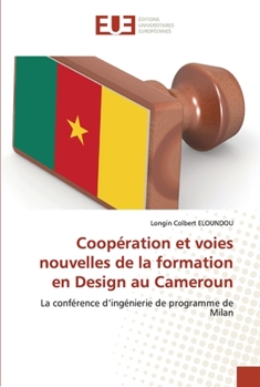 Paperback Coopération et voies nouvelles de la formation en Design au Cameroun [French] Book