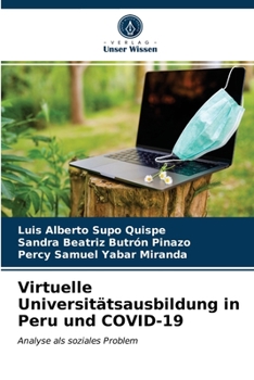 Paperback Virtuelle Universitätsausbildung in Peru und COVID-19 [German] Book