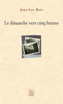 Paperback Dimanche vers cinq heures (Le) [French] Book