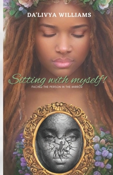 Paperback Sitting with myself: Facing the person in the mirror Book