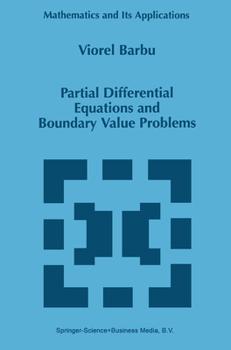 Partial Differential Equations and Boundary Value Problems (Mathematics and Its Applications)