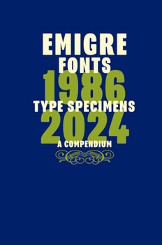 Emigre Fonts: Type Specimens 2004-2023