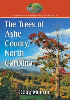 Paperback The Trees of Ashe County, North Carolina Book