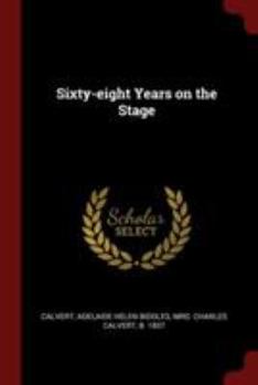 Paperback Sixty-Eight Years on the Stage Book