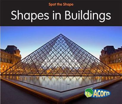Paperback Shapes in Buildings (Spot the Shape) Book