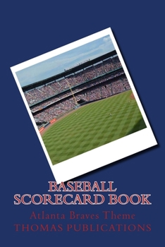 Paperback Baseball Scorecard Book: Atlanta Braves Theme Book