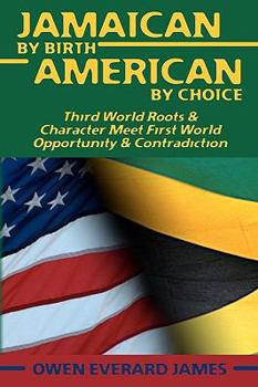 Paperback Jamaican by Birth American by Choice Book