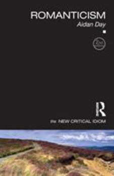 The New Critical Idiom : Romanticism - Book  of the New Critical Idiom