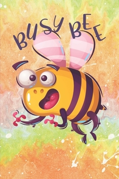 Paperback Busy Bee: Undated Two Year Planner for Bee Lovers. Compact Size. Perfect for a Gift Book