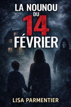 Paperback La nounou du 14 Février [French] Book