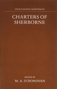 Charters of Sherborne (Anglo-Saxon Charters)