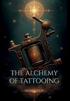 Hardcover The Alchemy of Tattooing Book