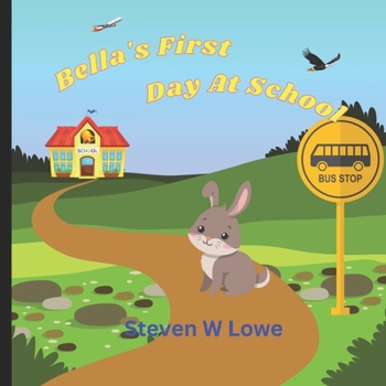 Paperback Bella's First Day of School Book