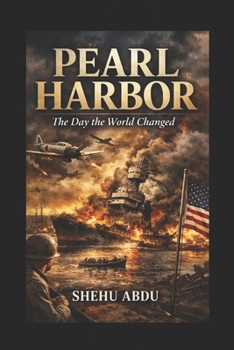 Paperback Pearl Harbor: The Day the World Changed Book