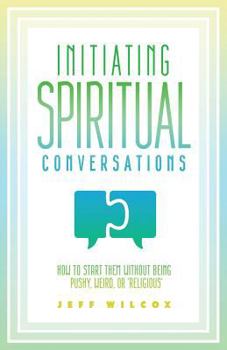 Paperback Initiating Spiritual Conversations Book