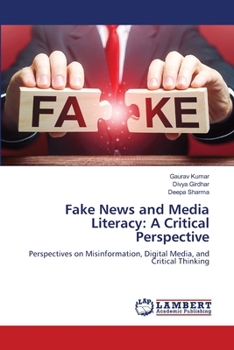 Fake News and Media Literacy: A Critical Perspective