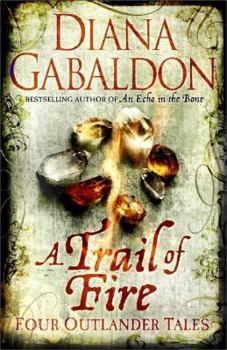 Paperback A Trail of Fire. Diana Gabaldon Book