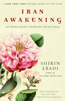 Paperback Iran Awakening: One Woman's Journey to Reclaim Her Life and Country Book