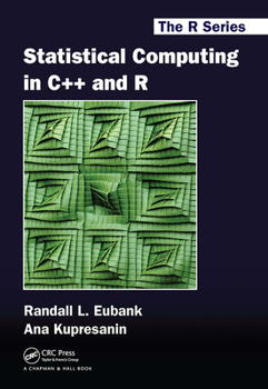 Statistical Computing in C++ and R - Book  of the R Series