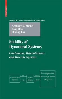 Hardcover Stability of Dynamical Systems: Continuous, Discontinuous, and Discrete Systems Book