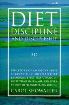 Paperback Diet Discipline and Discipleship: 3D Book