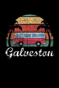 Paperback Galveston: Galveston Texas Journal (Beach Gifts for Women) Book