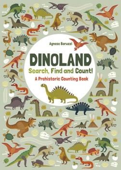 Dinoland: A Prehistoric Counting Book