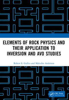Paperback Elements of Rock Physics and Their Application to Inversion and AVO Studies Book