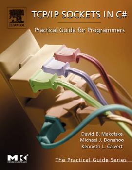 Paperback TCP/IP Sockets in C#: Practical Guide for Programmers Book