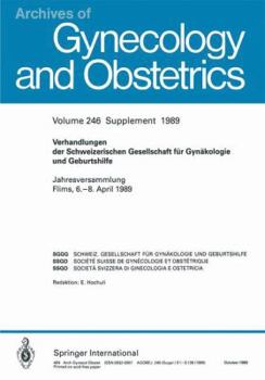 Paperback Verhandlungen Der Schweizerischen Gesellschaft Für Gynäkologie Und Geburtshilfe: Jahresversammlung Flims, 6.-8. April 1989 [German] Book